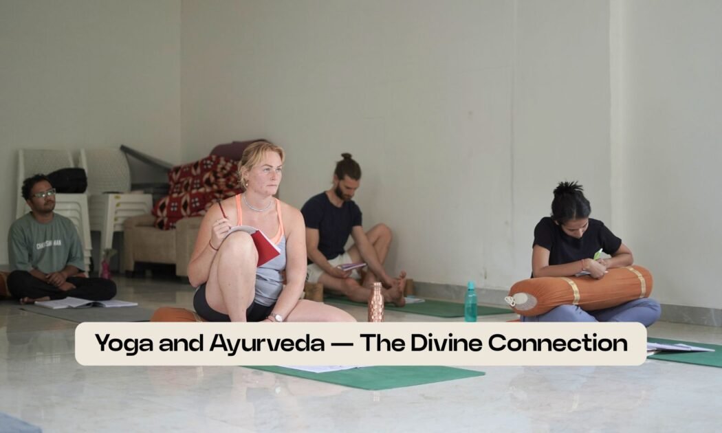 Yoga and Ayurveda — The Divine Connection